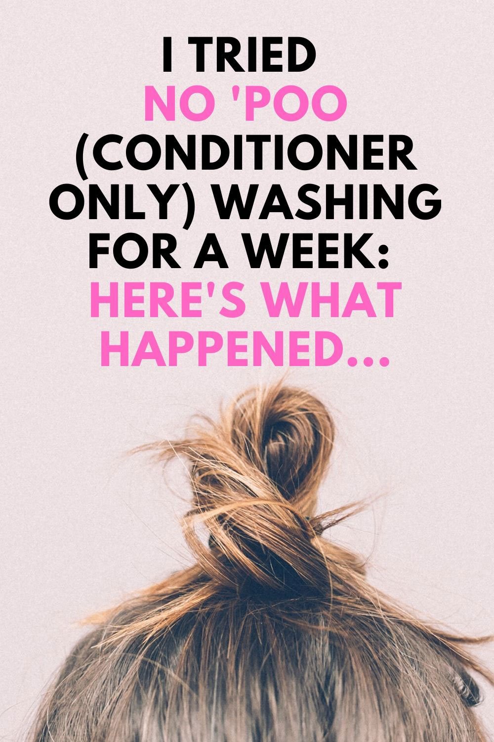No 'Poo: I tried co-washing for a week - here's what happened
