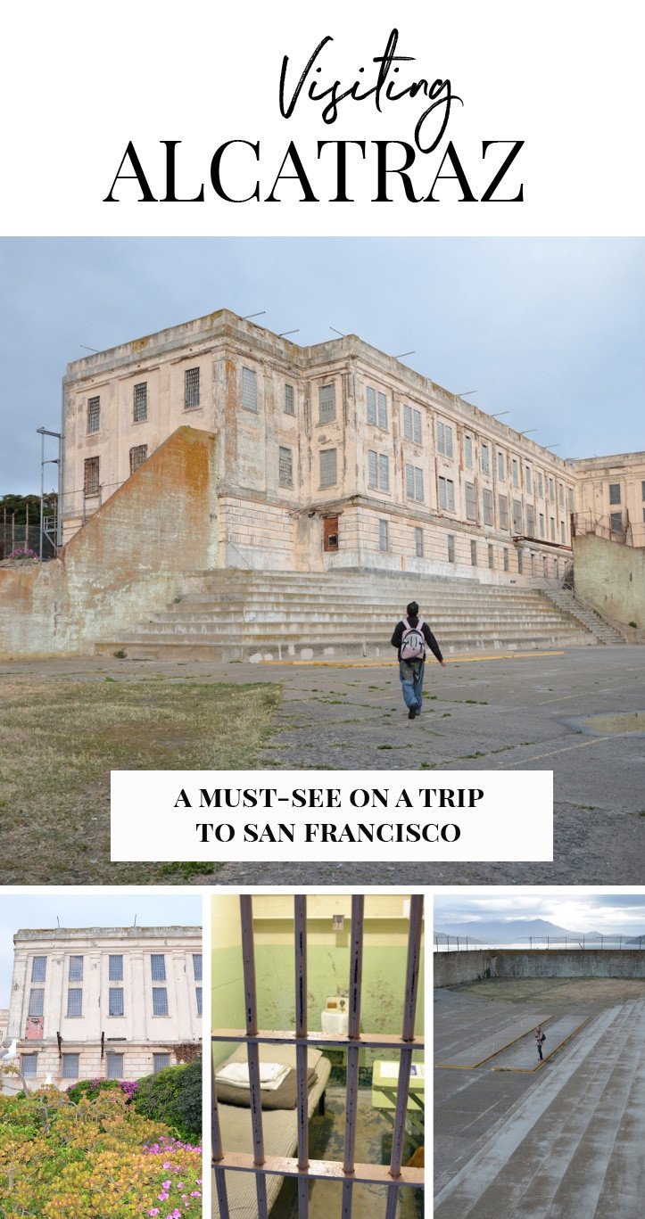 Visiting Alcatraz: a must-see on a trip to San Francisco
