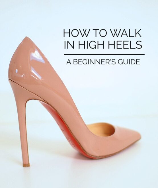 How to Walk In High Heels / Stilettos without Pain For Beginners