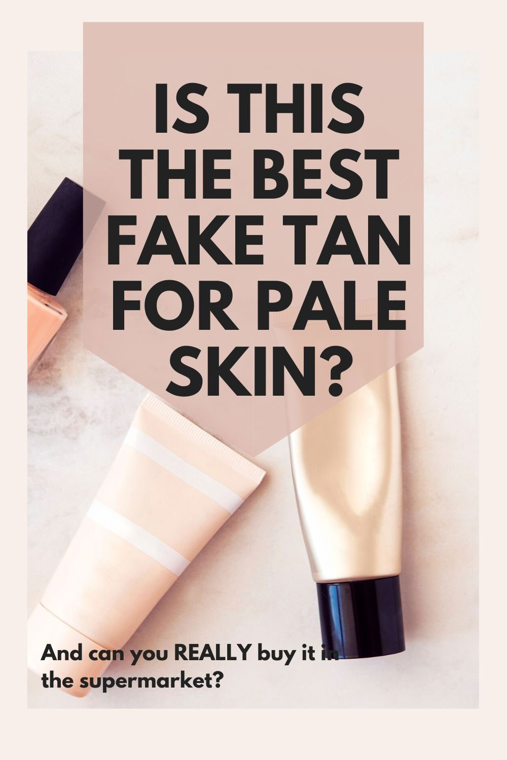 Is this the best fake tan for pale skin?