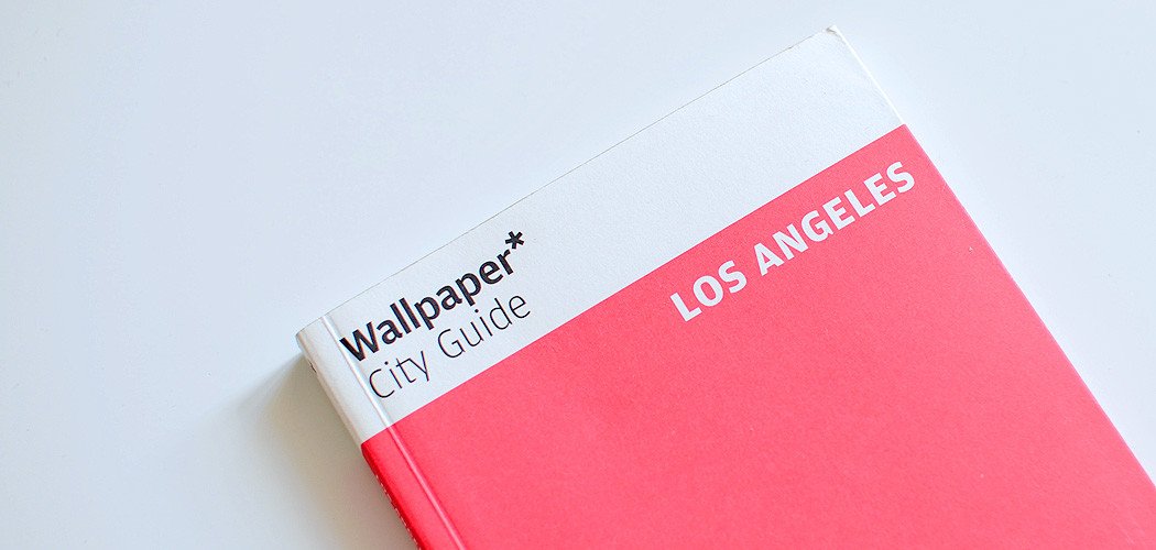 wallpaper city guide to Los Angeles