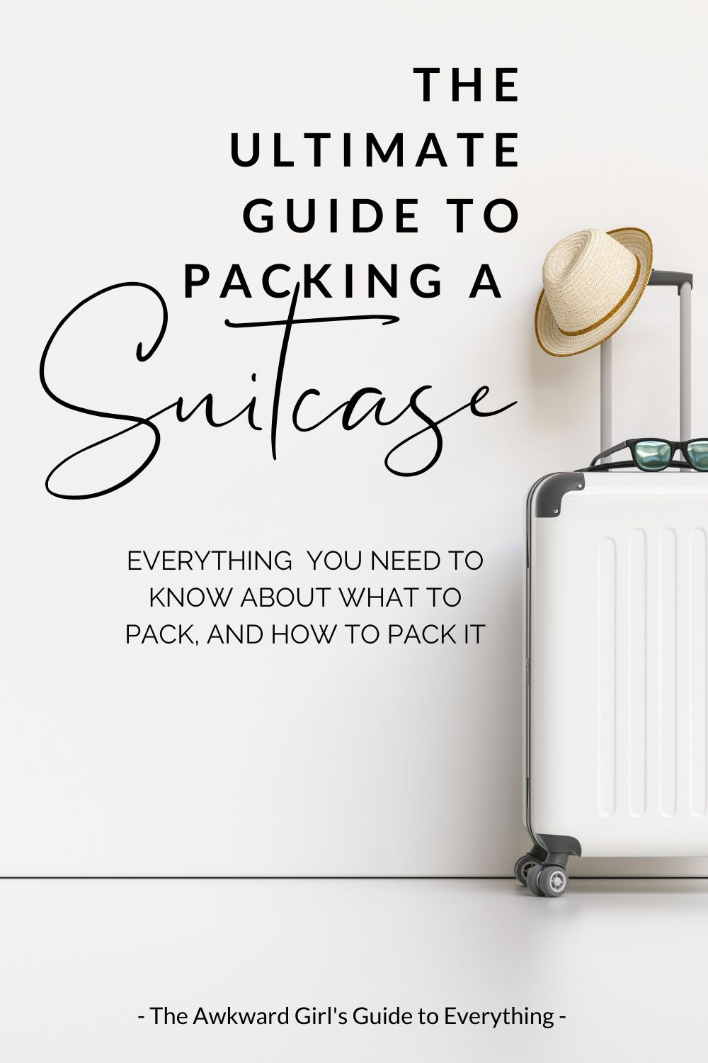 The Ultimate Guide to Packing a Suitcase