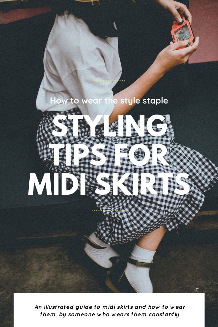 styling tips for midi skirts