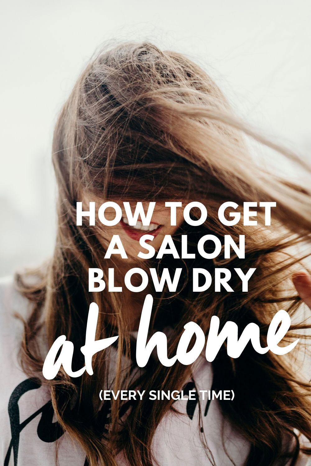 How to get a salon blow dry at home, every single time