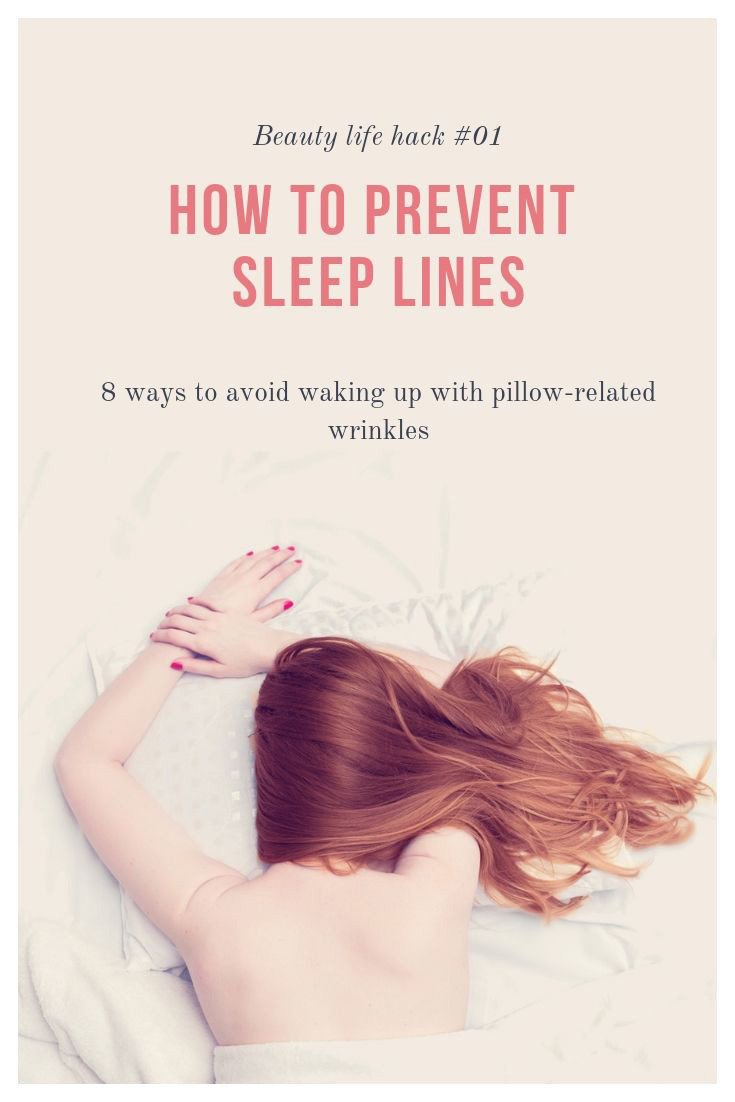8 ways to prevent sleep lines and wrinkles caused by your pillow