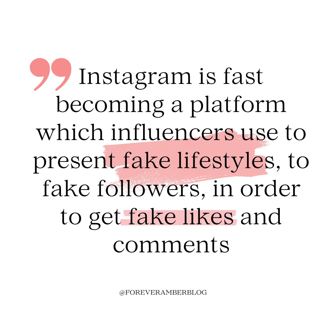 Instagram is fast becoming a platform which bloggers use to present fake lifestyles, to fake followers, in order to get fake likes and comments