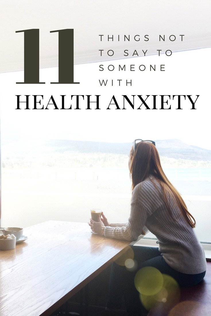 11 things not to say to someone with health anxiety
