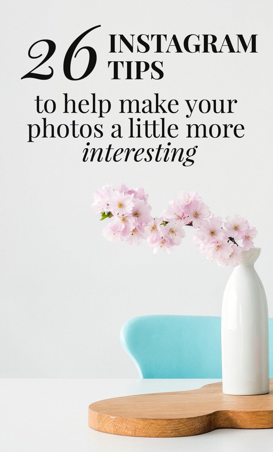 26 Instagram tips to help make your grid a little more interesting
