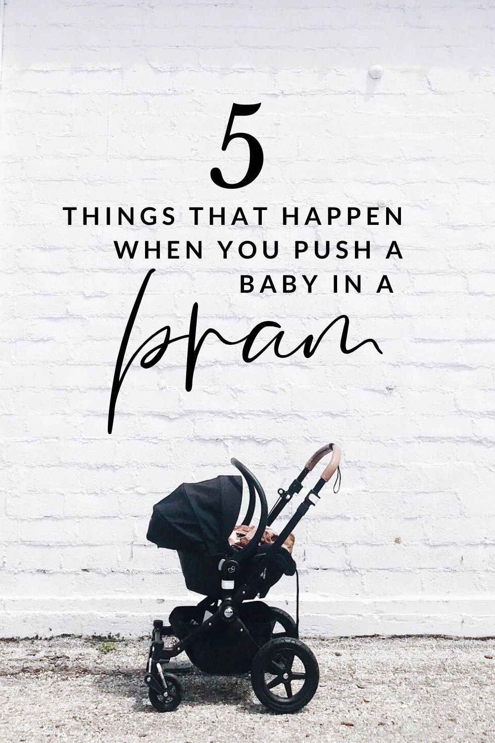 5 things that happen when you push a baby in a pram