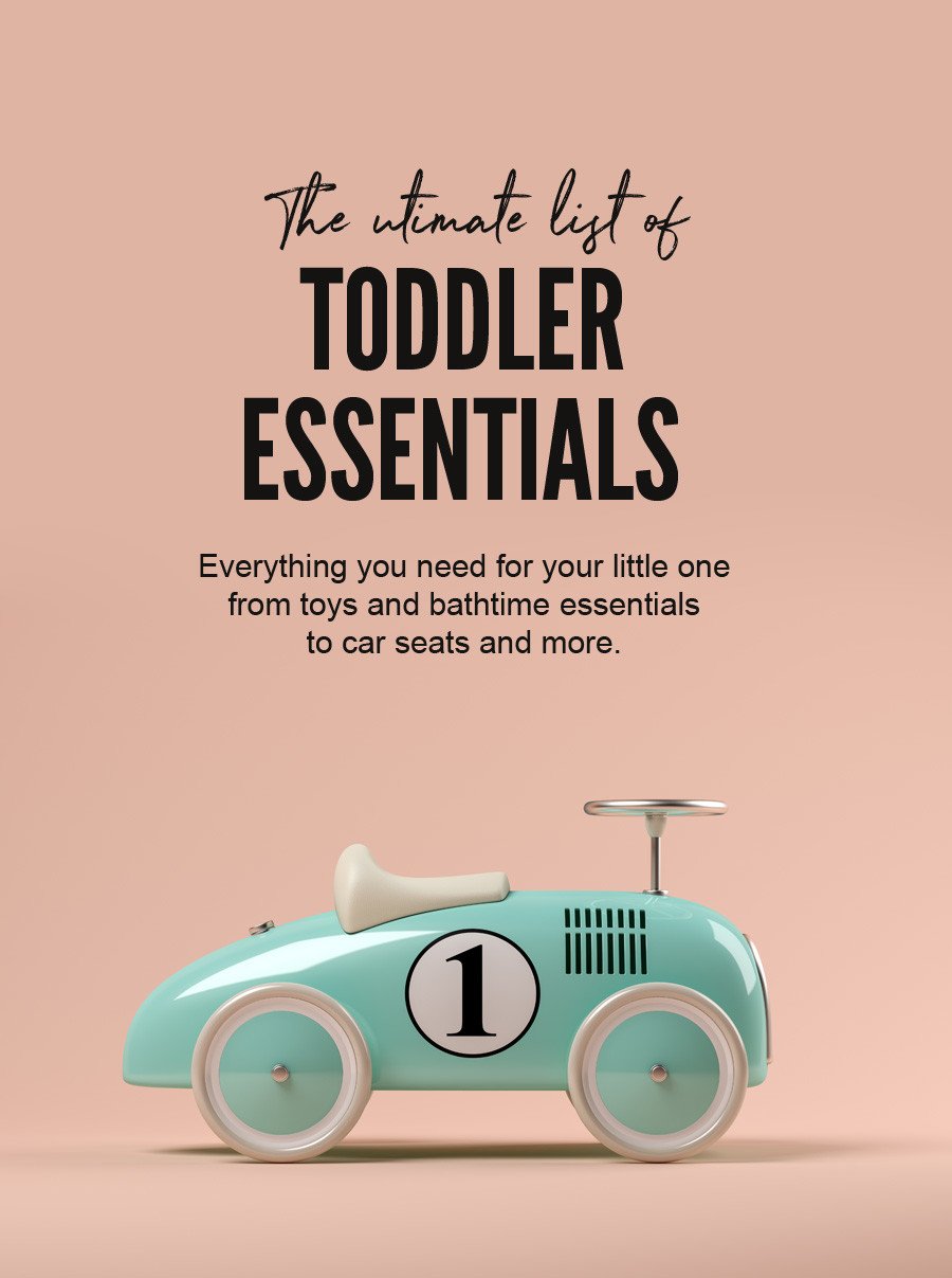 The ultimate list of toddler essentials: everything you need, recommended by parents