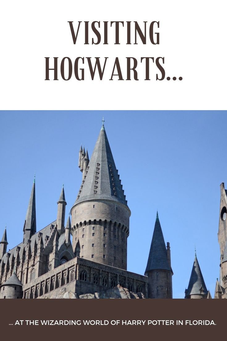 Visiting Hogwarts Castle at Harry Potter World, Florida