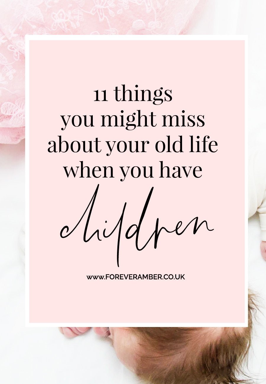 11 things you might miss about your old life when you have children