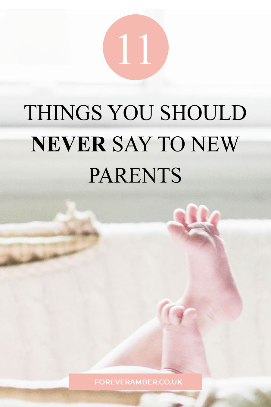 11 things you should never say to new parents