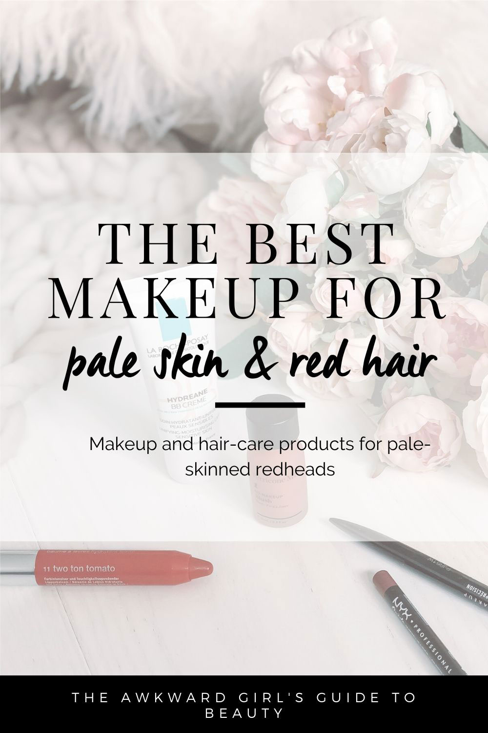 The best makeup for pale skin and red hair, reviewed by a pale redhead