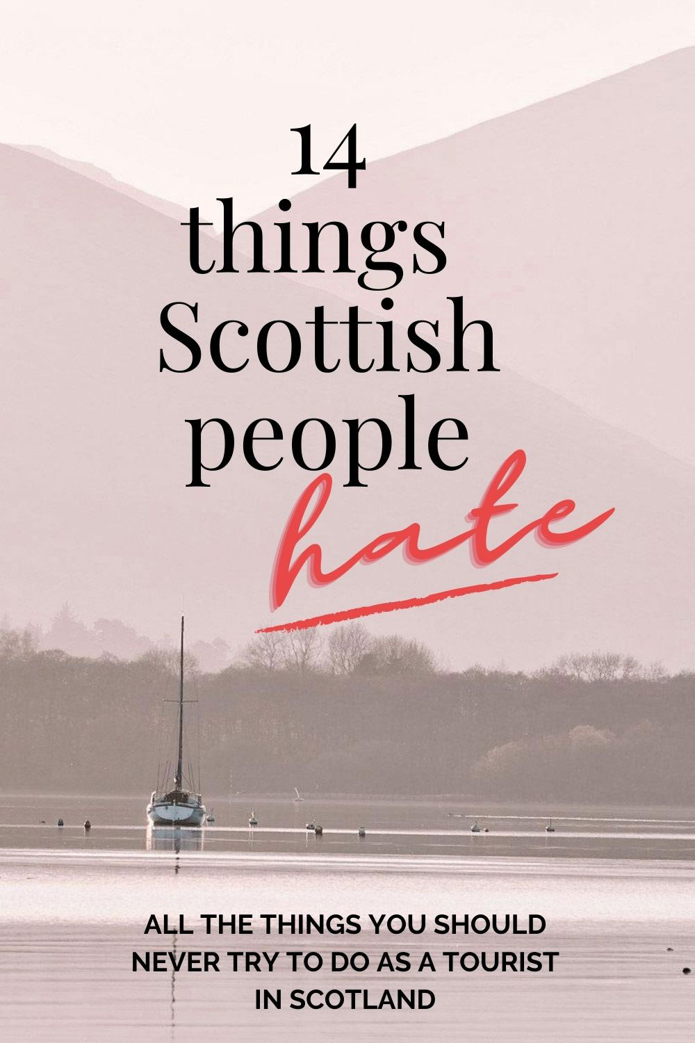things Scottish people hate