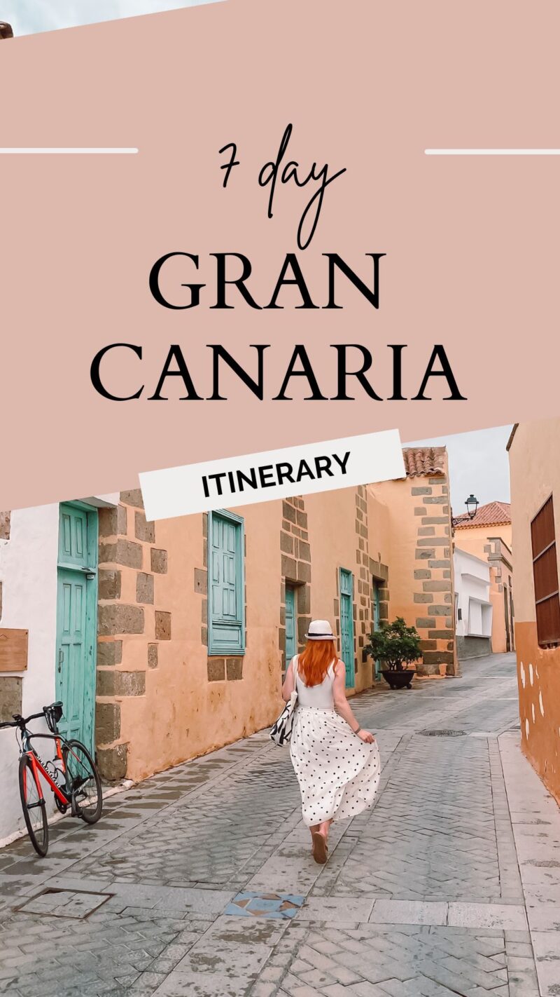 Gran Canaria Itinerary: How To Spend 7 Days In The Canaries