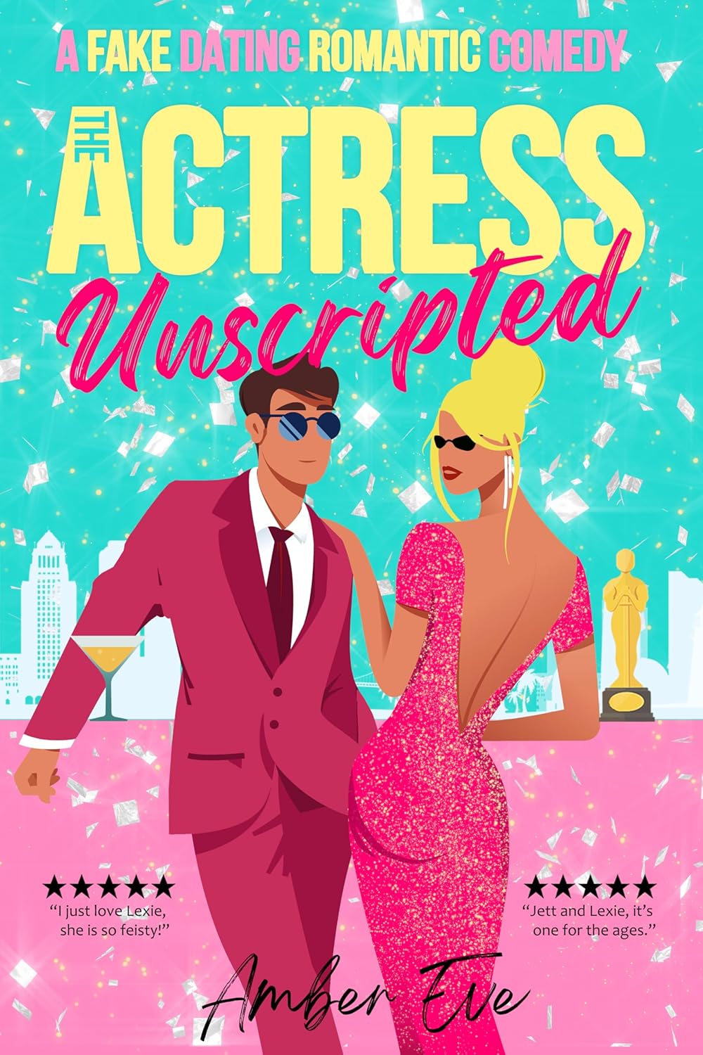 The Actress Unscripted by Amber Eve